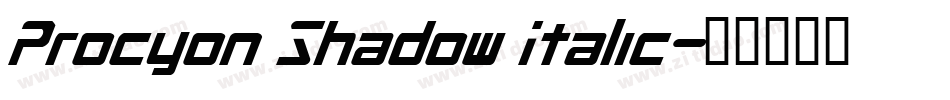 Procyon Shadow Italic字体转换
